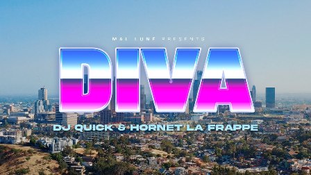 Diva Lyrics - Dj Quick & Hornet La Frappe