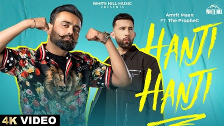 Hanji Hanji Lyrics - Amrit Maan Ft. The PropheC