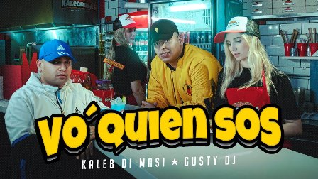 Letra de "Vo’ Quien Sos" - Kaleb Di Masi & GUSTY DJ