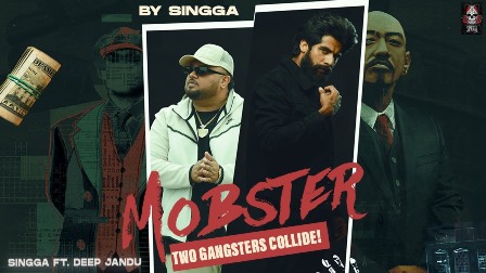 Mobster Lyrics - Singga Ft Deep Jandu