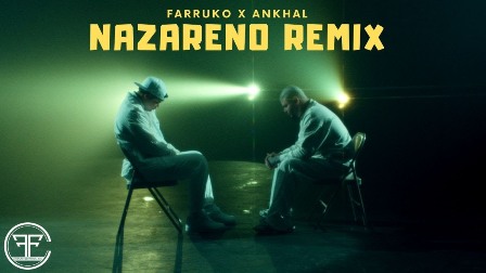 Nazareno Remix Lyrics - Farruko, Ankhal