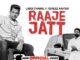 Raaje Jatt Lyrics - Laddi Chahal ft Parmish Verma & Gurlez Akhtar