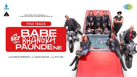 Babe Bhangra Paunde Ne (Title Track) Lyrics - Diljit Dosanjh