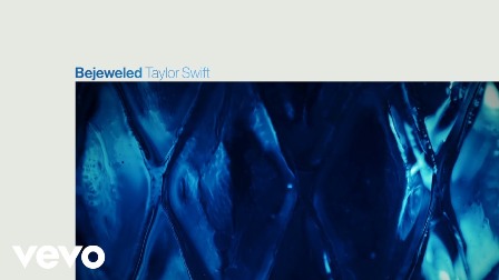 Bejeweled Lyrics - Taylor Swift