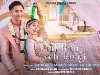 Main Tenu Chadh Jaungi Lyrics - Zahrah S Khan