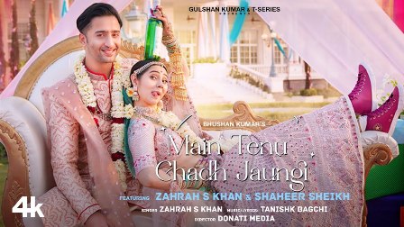 Main Tenu Chadh Jaungi Lyrics - Zahrah S Khan