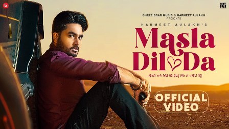 Masla Dil Da Lyrics - Harmeet Aulakh feat. Gill Raunta