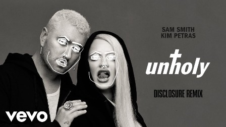 Unholy (Disclosure Remix) Lyrics - Sam Smith & Kim Petras