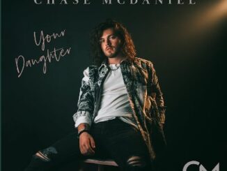 Your Daughter Lyrics - Chase McDaniel