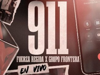 911 Lyrics - Fuerza Regida & Grupo Frontera