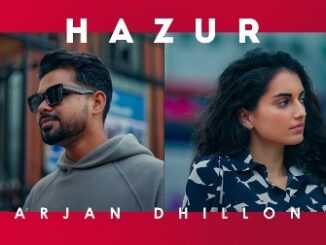 Hazur Lyrics - Arjan Dhillon