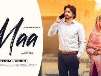 MAA Lyrics - Uday Shergill & Sudesh Kumari