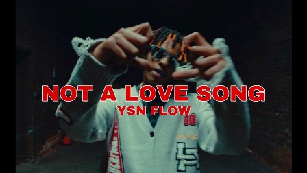 Not A Love Song Lyrics - YSN Flow