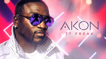 TT Freak Lyrics - Akon