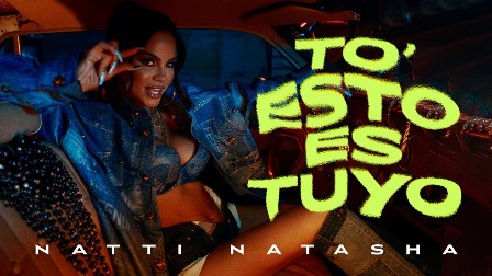 To’ Esto Es Tuyo Lyrics - Natti Natasha