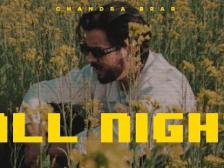 ALL NIGHT Lyrics - Chandra Brar