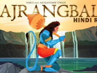 Bajrangbali Lyrics - Narci & Ashkandani Tiwari