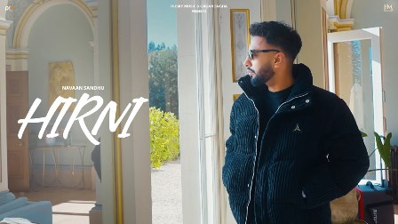 Hirni Lyrics - Navaan Sandhu