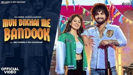 Muh Dikhai Me Bandook Lyrics - Raj Mawar & Manisha Sharma