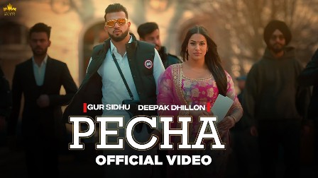 Pecha Lyrics - Gur Sidhu Ft Deepak Dhillon