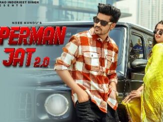 Superman Jat 2.0 Lyrics - Ndee Kundu