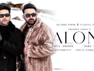 Alone Lyrics - Kapil Sharma, Guru Randhawa