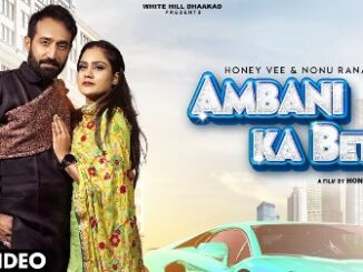 Ambani Ka Beta Lyrics - Honey Vee & Nonu Rana