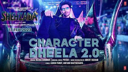 Character Dheela 2.0 Lyrics - Neeraj Shridhar