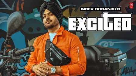 Excited Lyrics - Inder Dosanjh