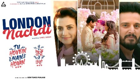 London Nachdi Lyrics - Jasbir Jassi & Kanika Kapoor