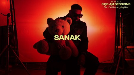 SANAK Lyrics - Badshah