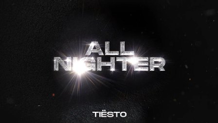 All Nighter Lyrics - Tiësto