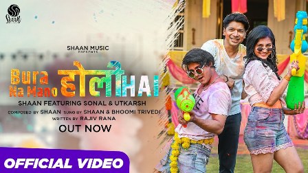 Bura Na Mano Holi Hai Lyrics - Shaan Bhoomi Trivedi