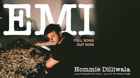 EMI Lyrics - Hommie Dilliwala