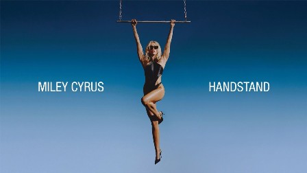 Handstand Lyrics - Miley Cyrus