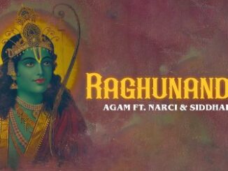 Raghunandan Lyrics - Agam Ft. Narci & Siddharth