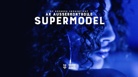 SUPERMODEL Lyrics - AK AUSSERKONTROLLE