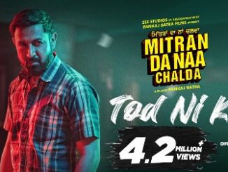 Tod Ni Koi Lyrics - Gippy Grewal