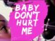 Baby Don’t Hurt Me Lyrics - David Guetta, Anne-Marie, Coi Leray