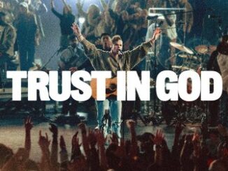 Trust In God Lyrics - Elevation Worship