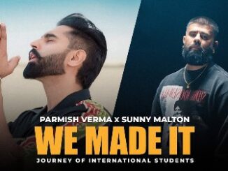 We Made It Lyrics - Parmish Verma & Sunny Malton