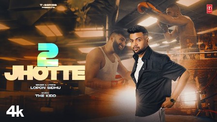 2 Jhotte Lyrics - Lopon Sidhu