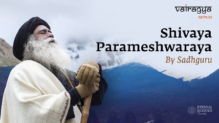 Shivaya Parameshwaraya Lyrics - Sadhguru