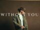 Without You Lyrics - Warren Zeiders