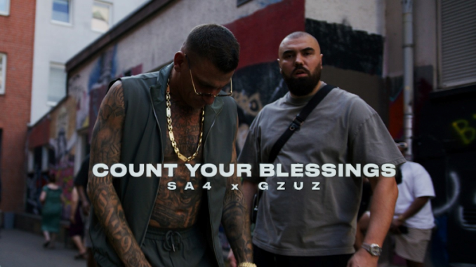 Count your blessings Lyrics - Sa4 & Gzuz