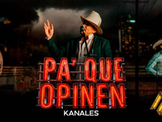 Pa' Que Opinen Lyrics - Kanales