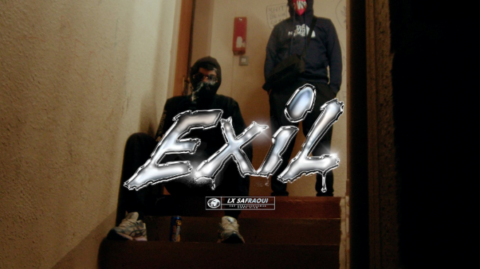 EXIL Lyrics - LX Ft. SAFRAOUI